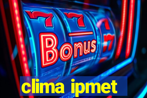 clima ipmet